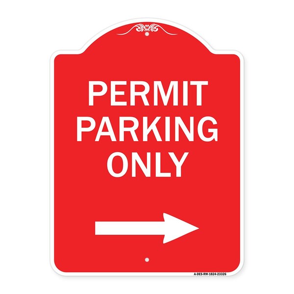 Signmission Permit Parking With Right Arrow, Red & White Aluminum Architectural Sign, 18" x 24", RW-1824-23326 A-DES-RW-1824-23326 - main